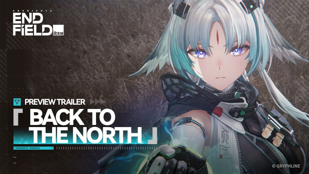 Arknights: Endfield Back to the North Sneak Peek Trailer